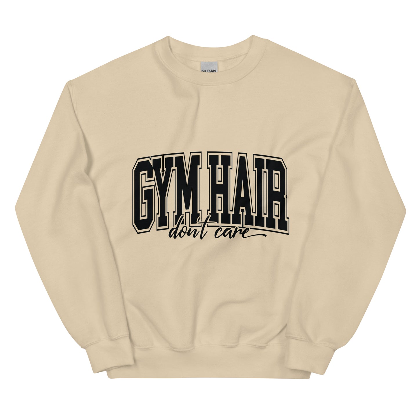 Gym hair Don't Care Unisex Sweatshirt