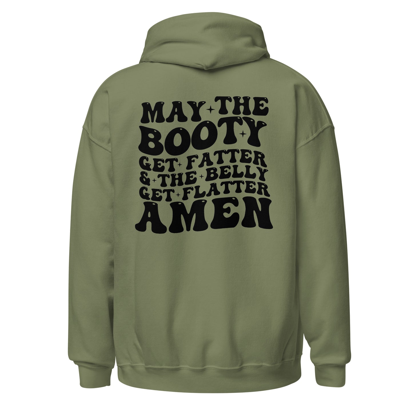 May The Booty Get Fatter Hoodie