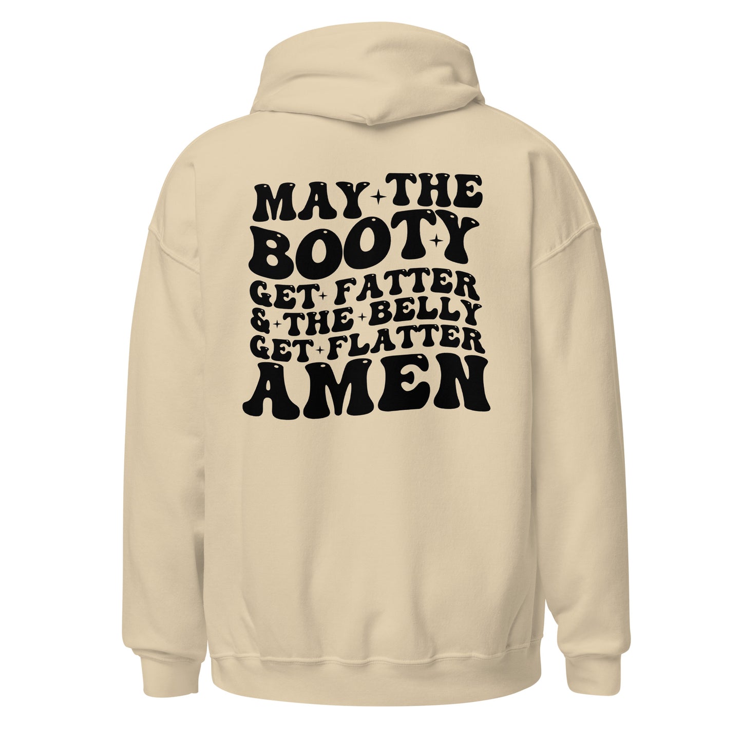 May The Booty Get Fatter Hoodie