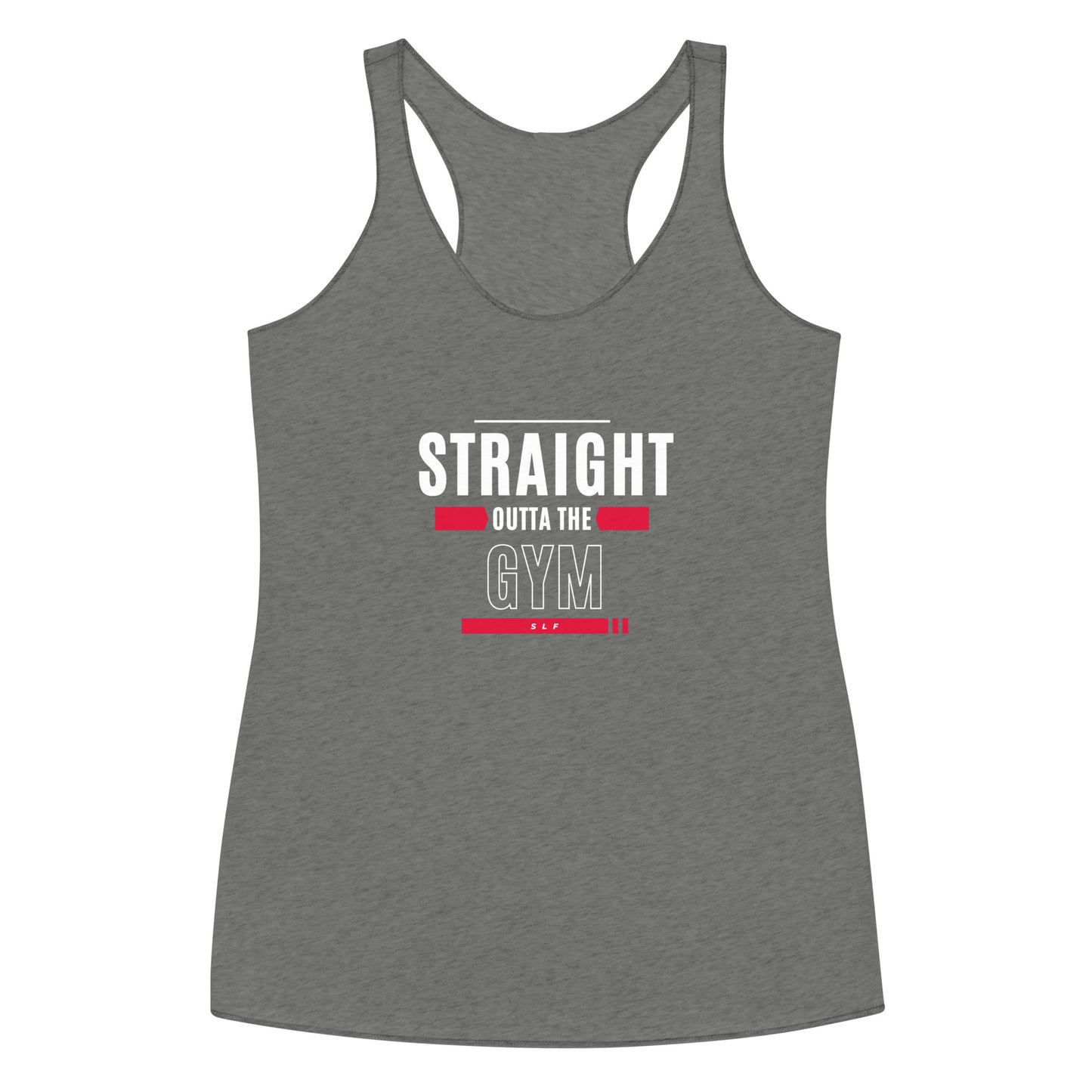 Straight Outta The Gym SLF Women's Racerback Tank