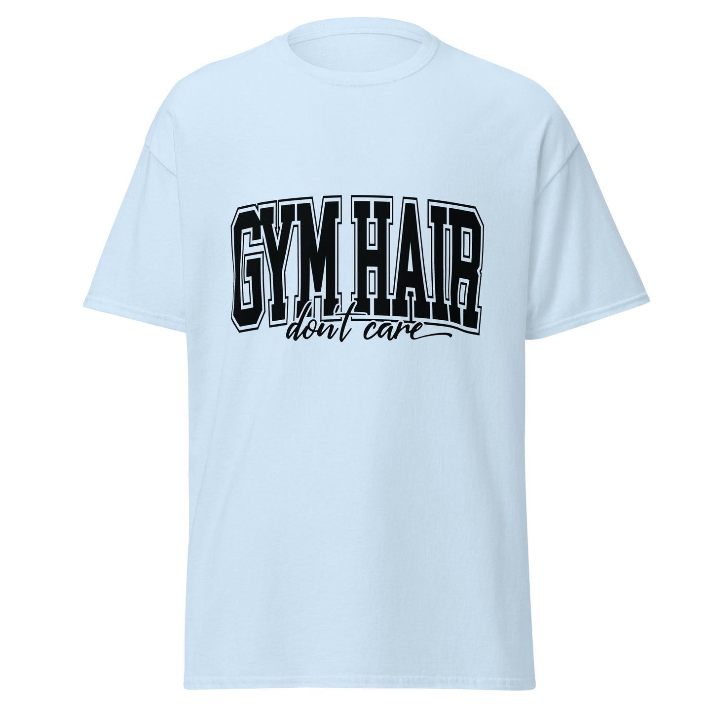 Gym Hair Don't Care Classic Tee