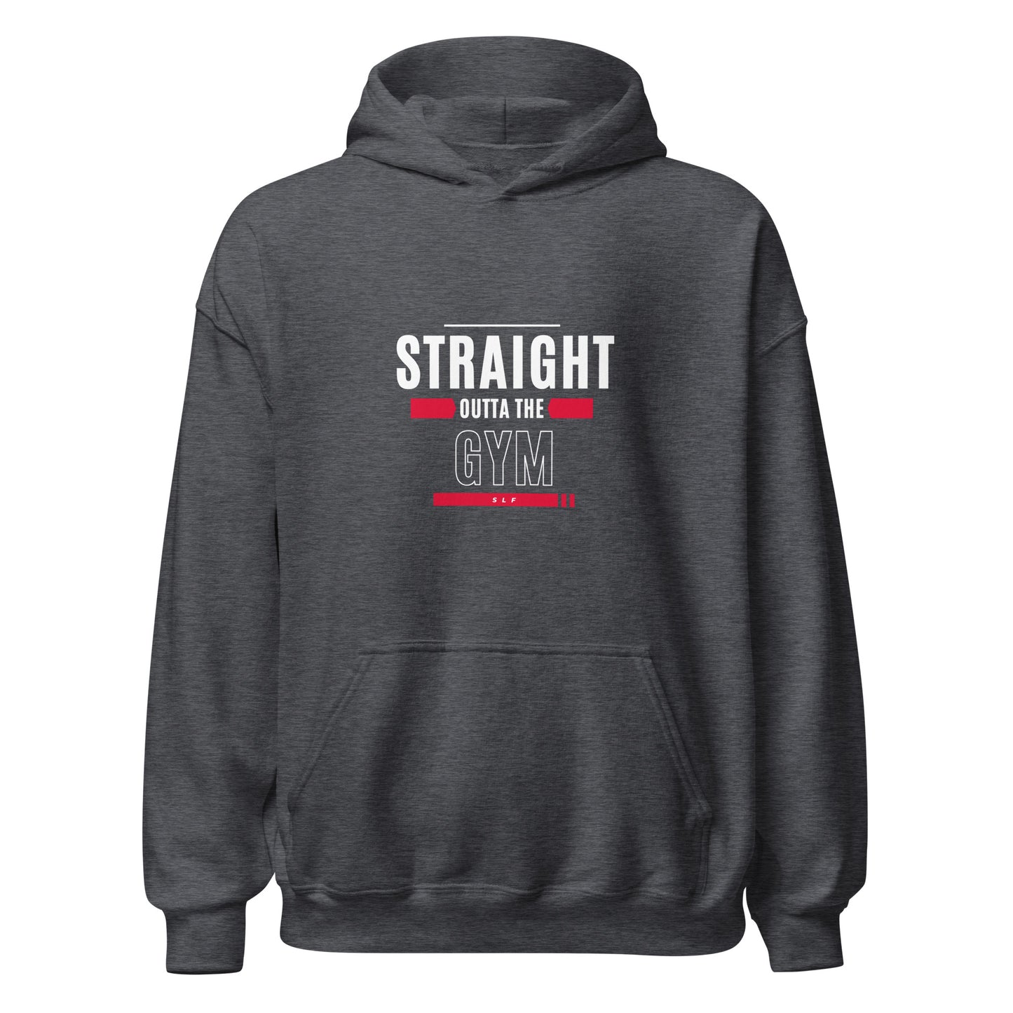 Straight Outta The Gym SLF Unisex Hoodie